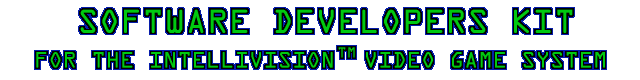 Software Developers Kit for the Intellivision Video Game System